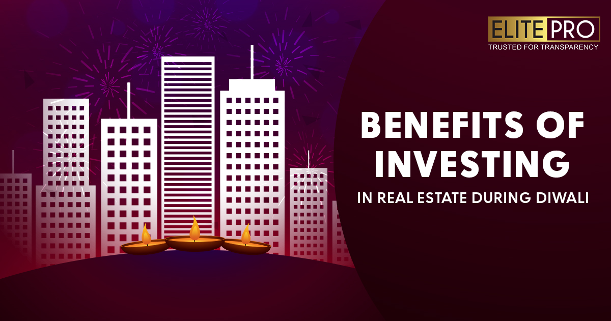 Benefits of Investing in Real Estate During Diwali