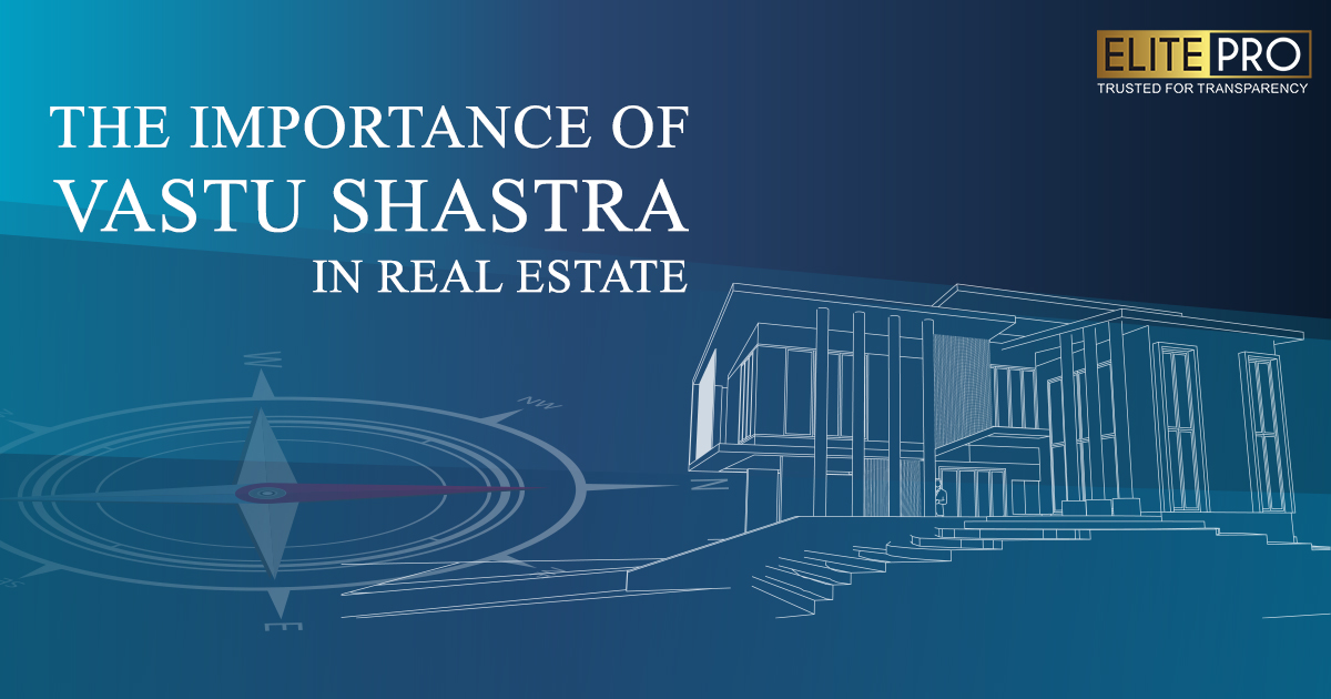 The Importance of Vastu Shastra in Real Estate