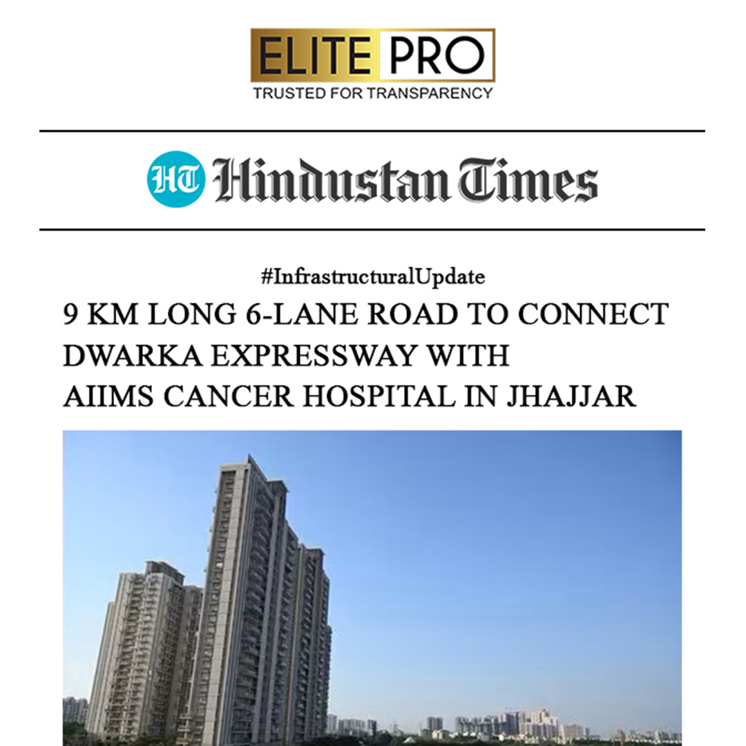 Six lane road to connect Dwarka Expressway with AIIMS cancer hospital in Jhajjar